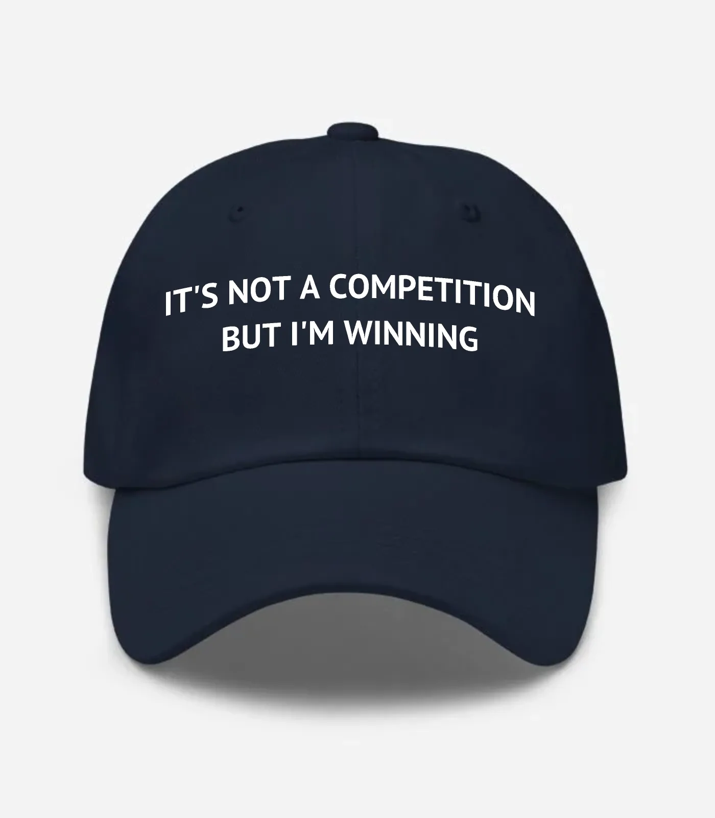 It's Not A Competition But I'm Winning Hat - Navy