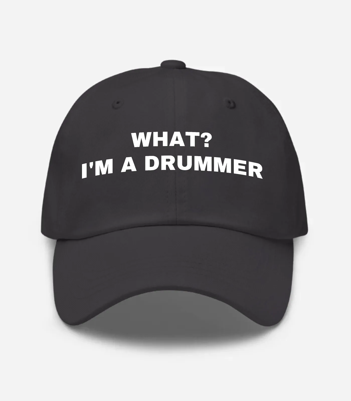 What? I'm A Drummer Hat - Dark Grey