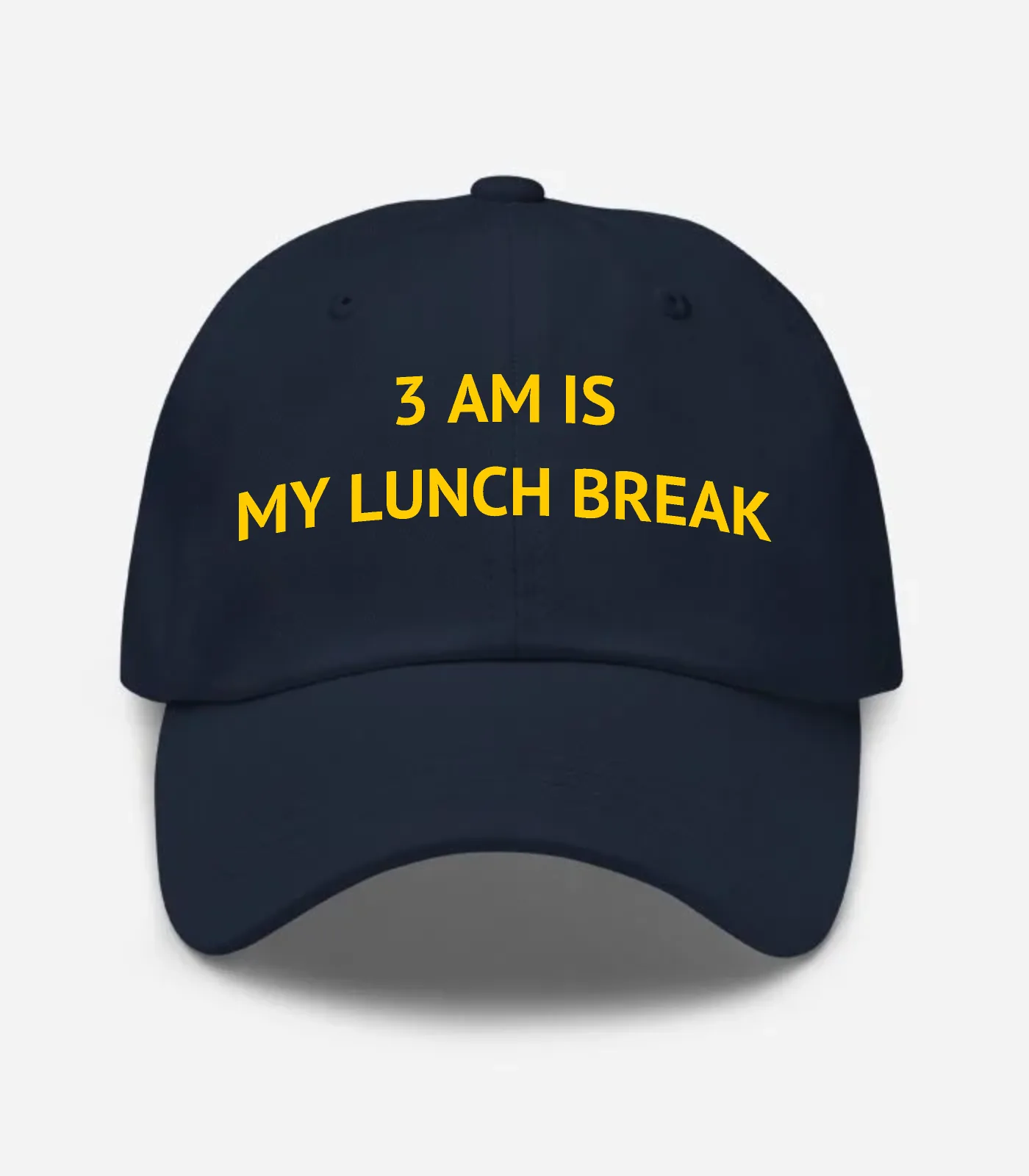 3 Am Is My Lunch Break Hat - Navy