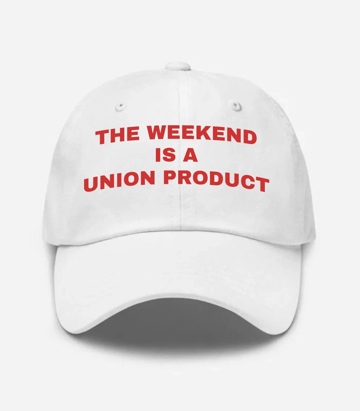 The Weekend Is A Union Product Hat