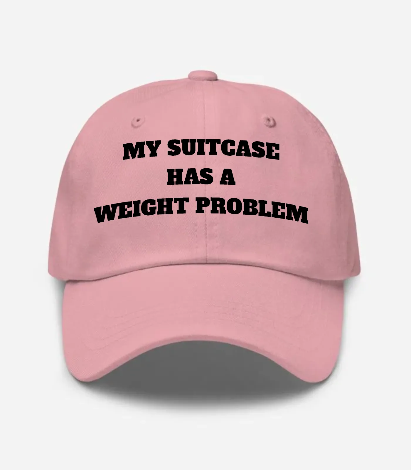 My Suitcase Has A Weight Problem Hat - Pink