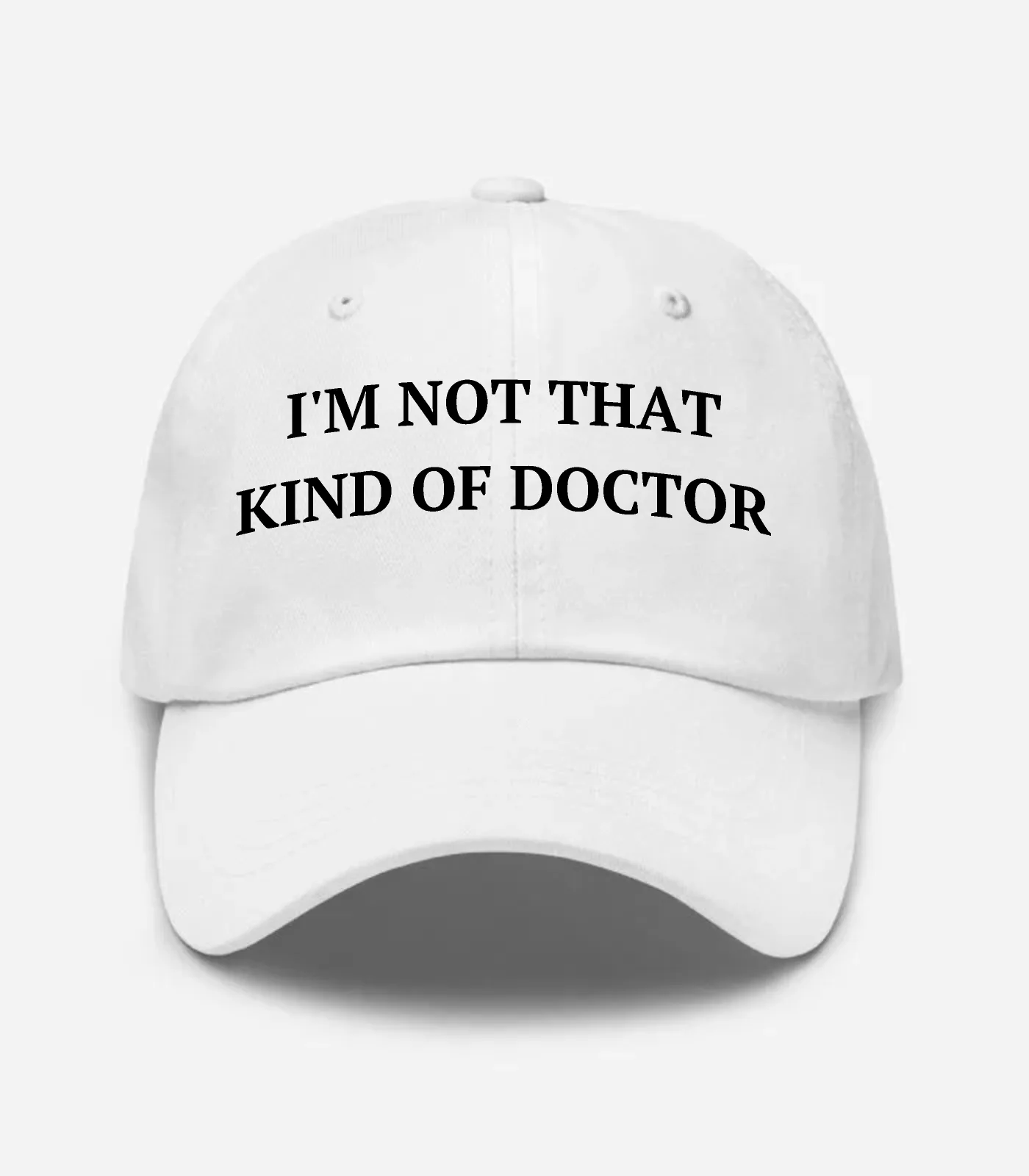 I'm Not That Kind Of Doctor Hat