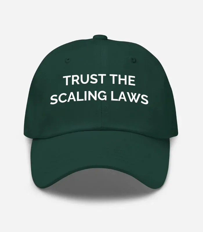 Trust The Scaling Laws Hat