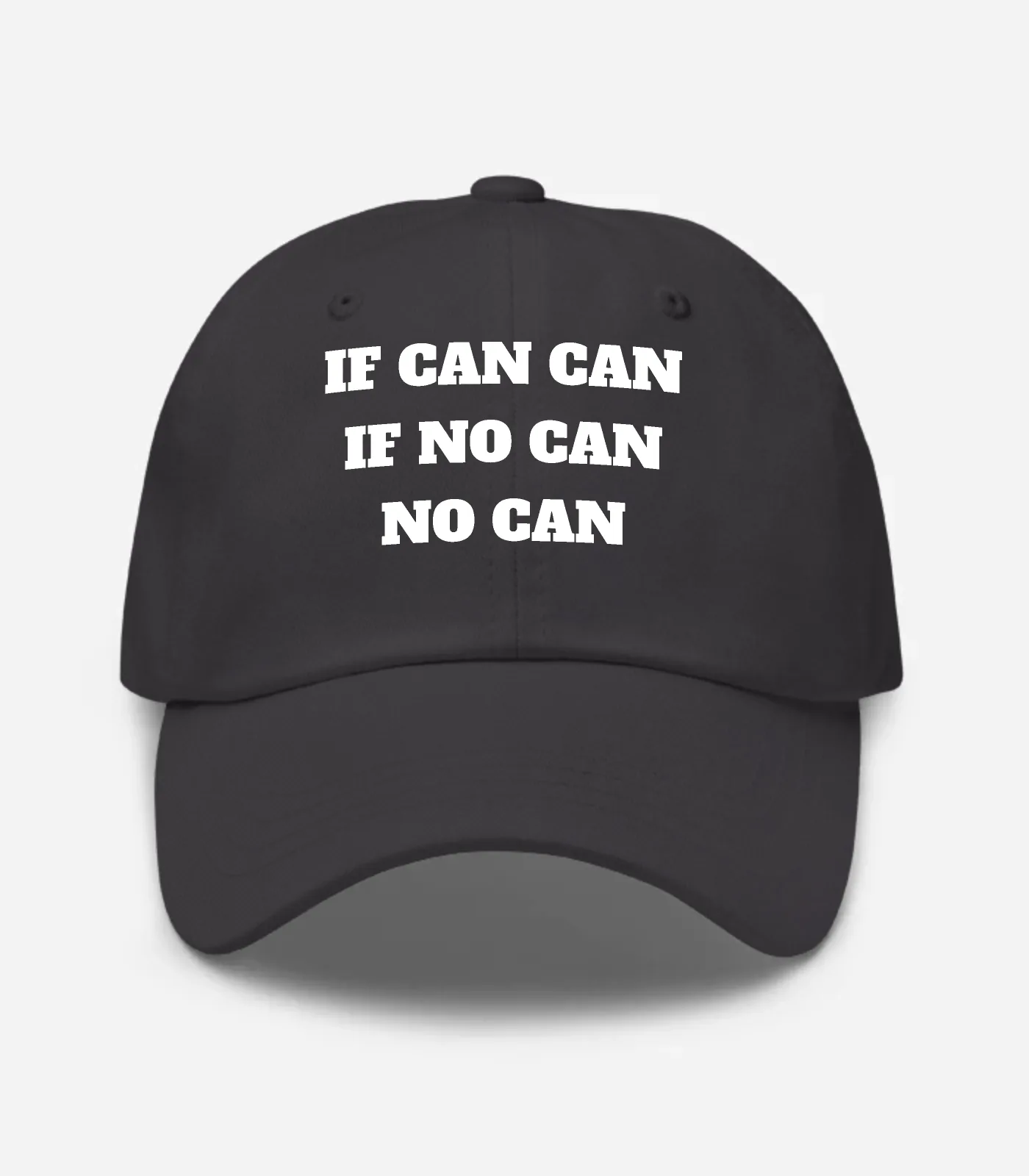 If Can Can If No Can No Can Hat