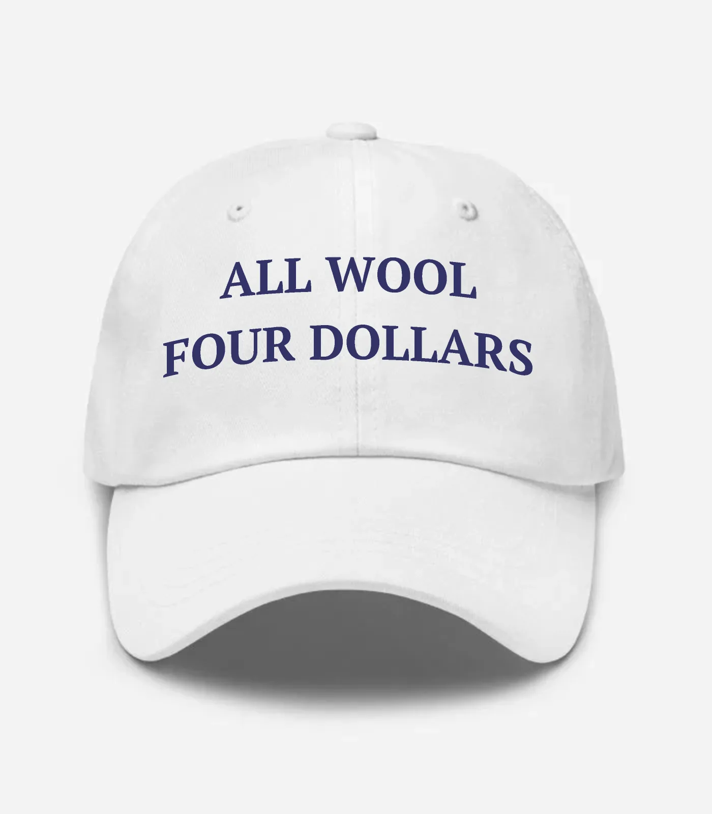 All Wool Four Dollars Hat