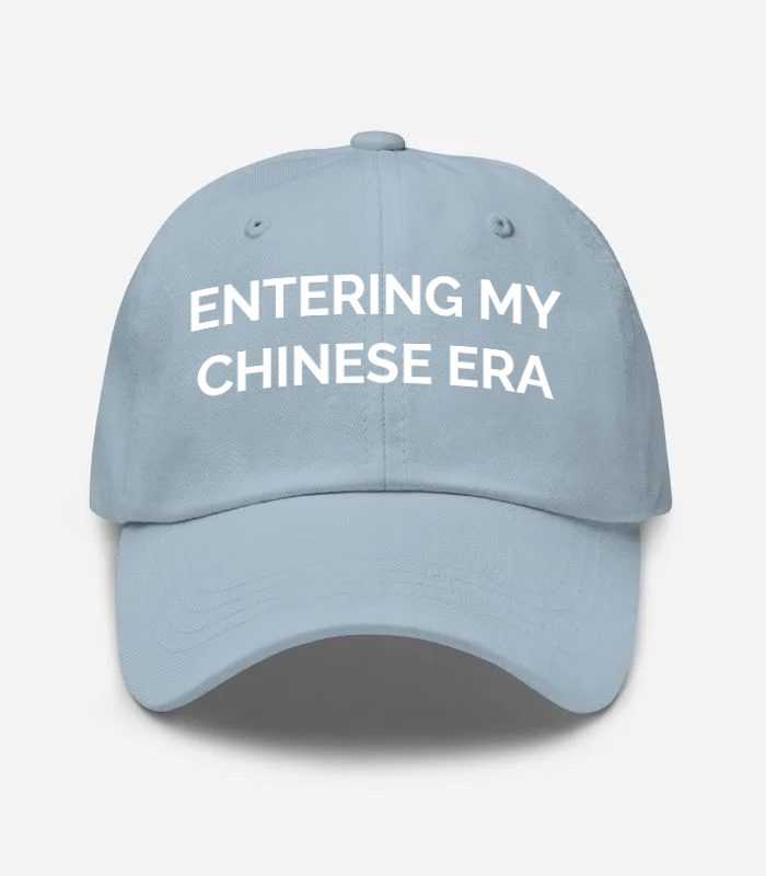 ENTERING MY CHINESE ERA Hat