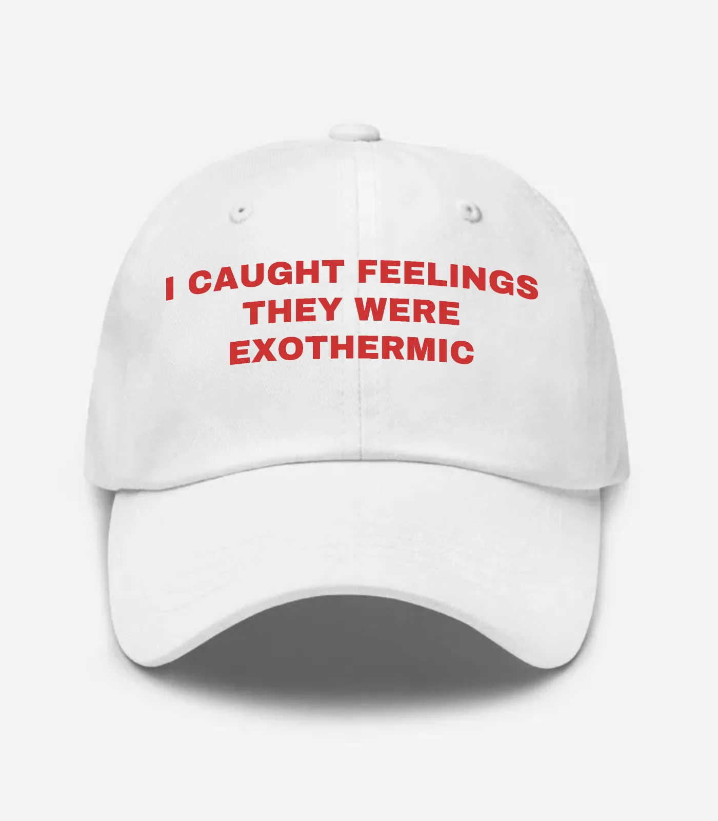 I Caught Feelings They Were Exothermic Hat