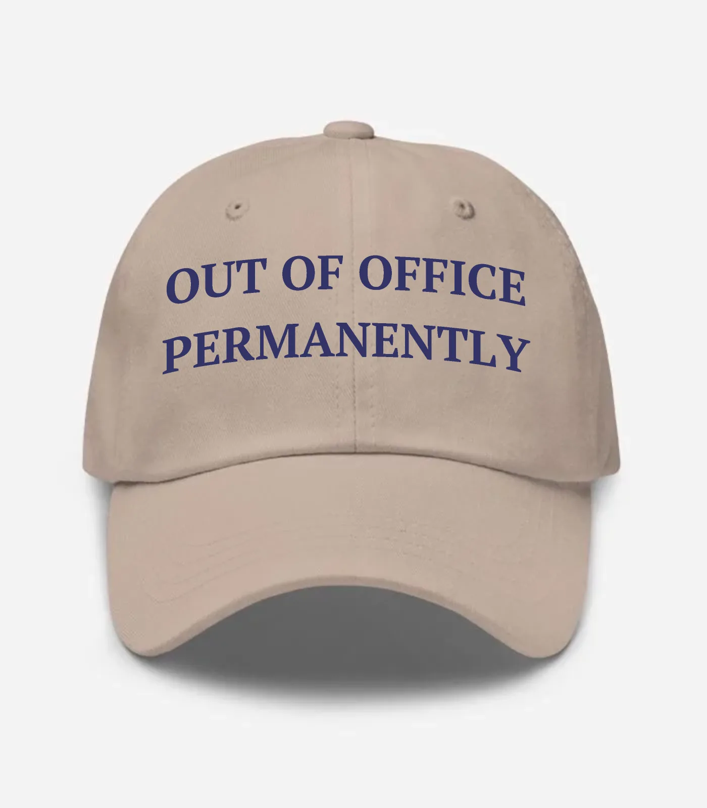 Out Of Office Permanently Hat - Stone