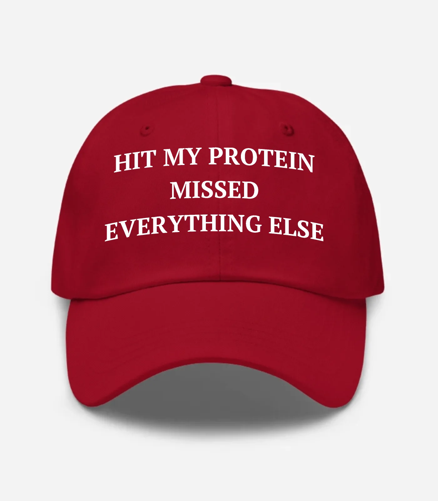 Hit My Protein Missed Everything Else Hat