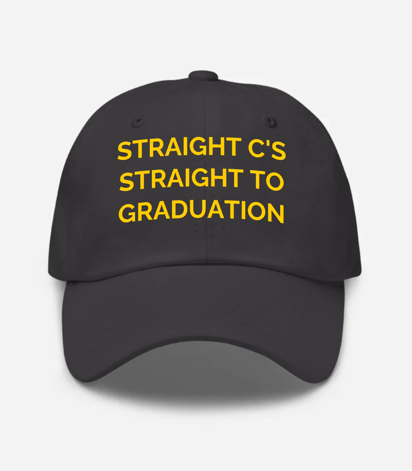 Straight C's Straight To Graduation Hat