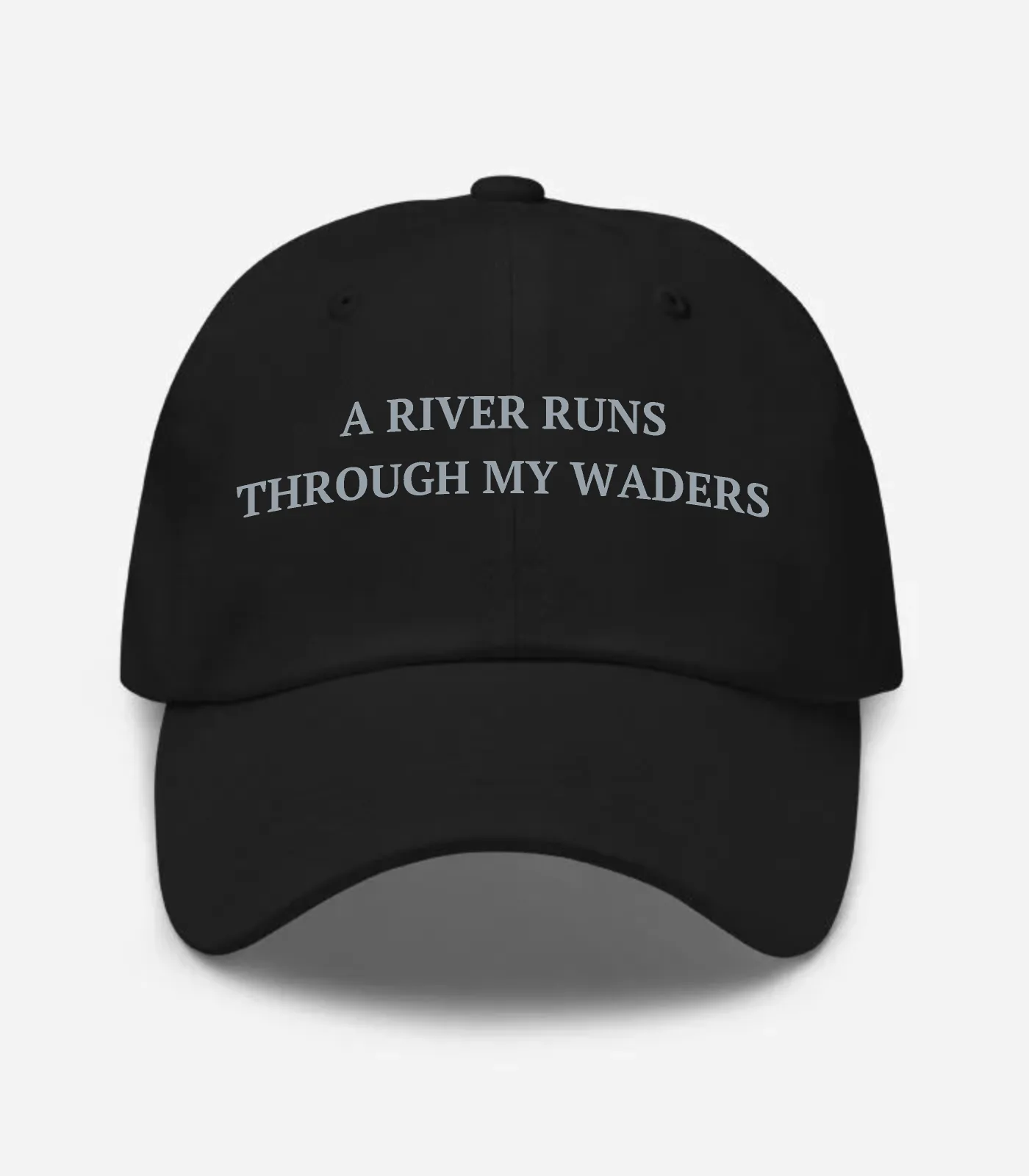 A River Runs Through My Waders Hat