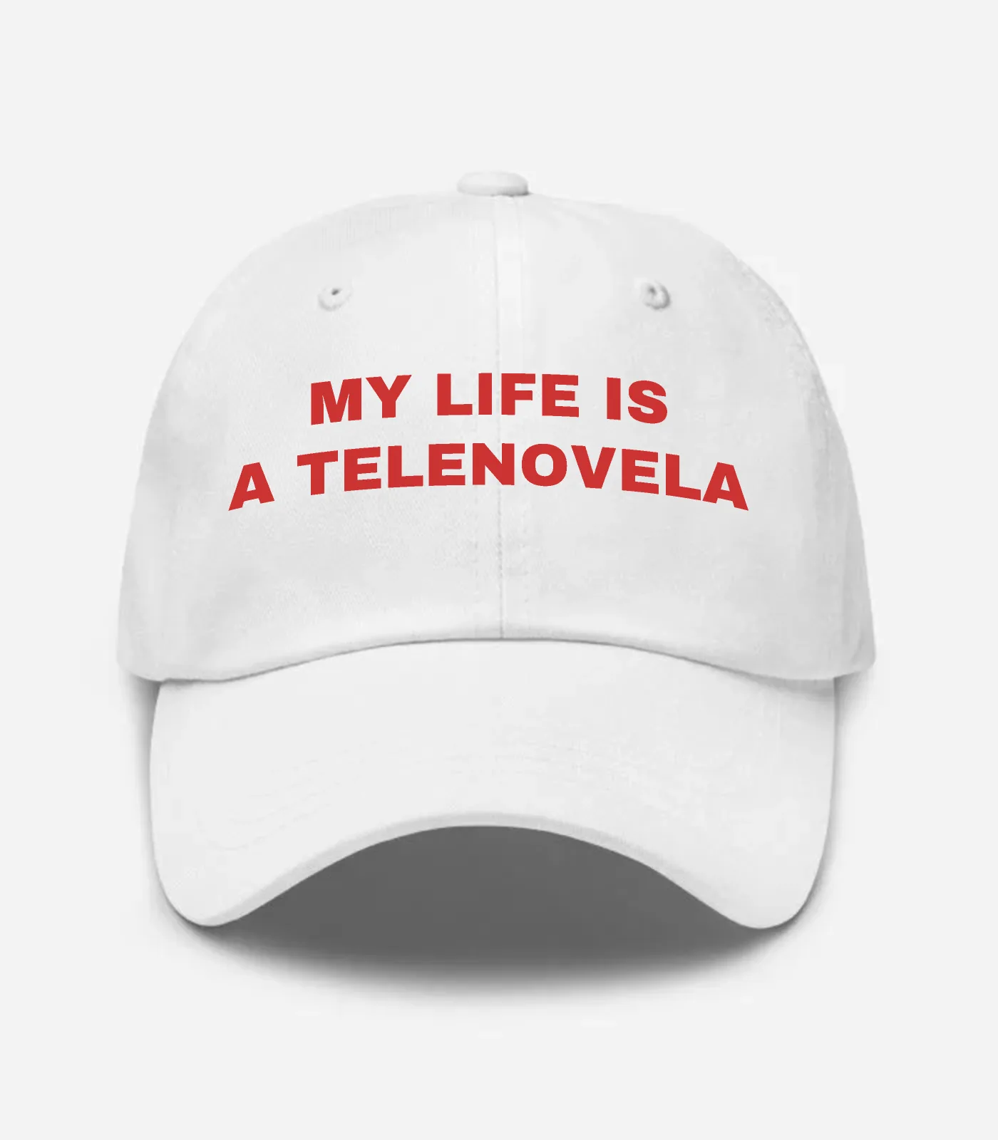 My Life Is A Telenovela Hat