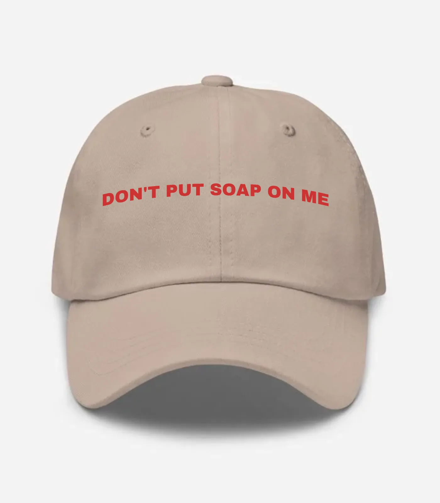 Don't Put Soap On Me Hat - Stone