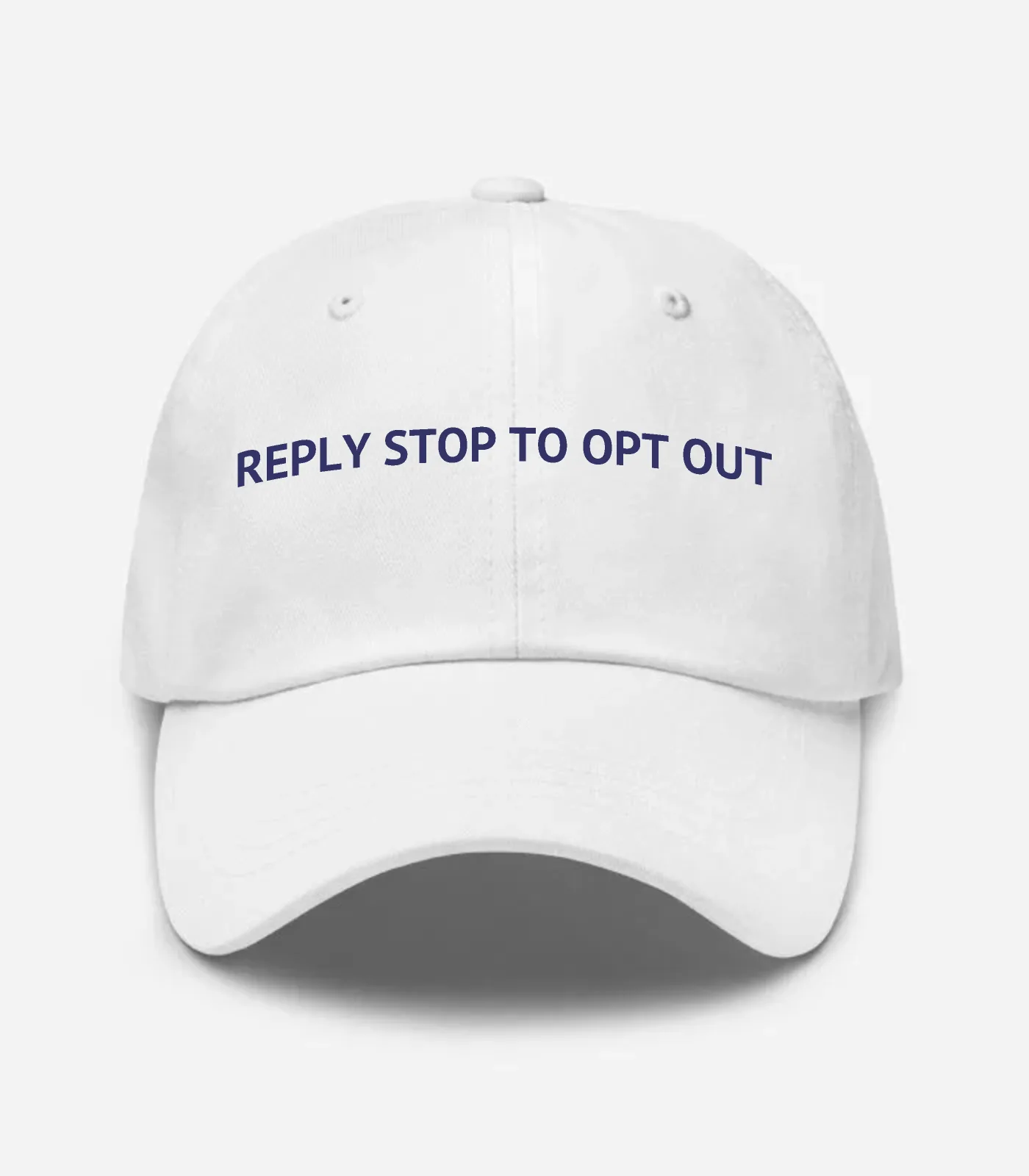 Reply Stop To Opt Out Hat - White
