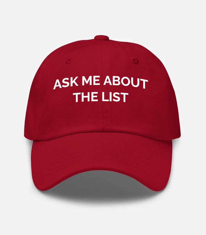 ASK ME ABOUT THE LIST Hat