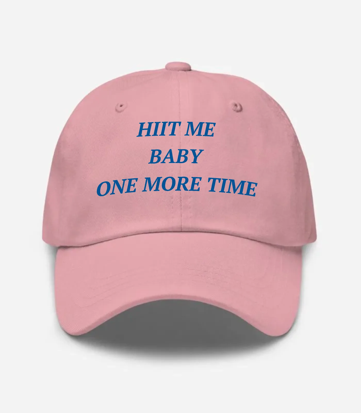 Hiit Me Baby One More Time Hat - Pink