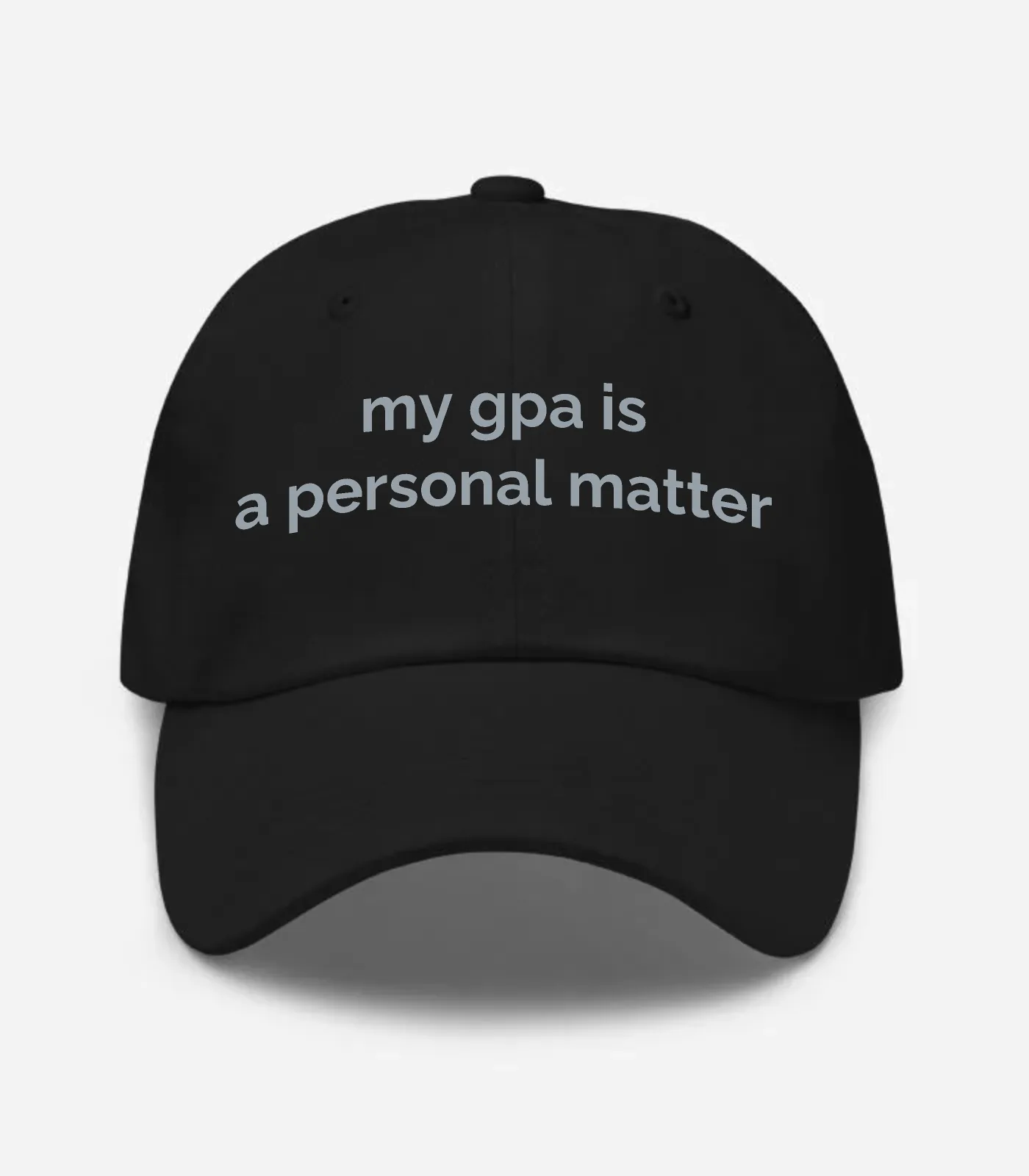 My Gpa Is A Personal Matter Hat