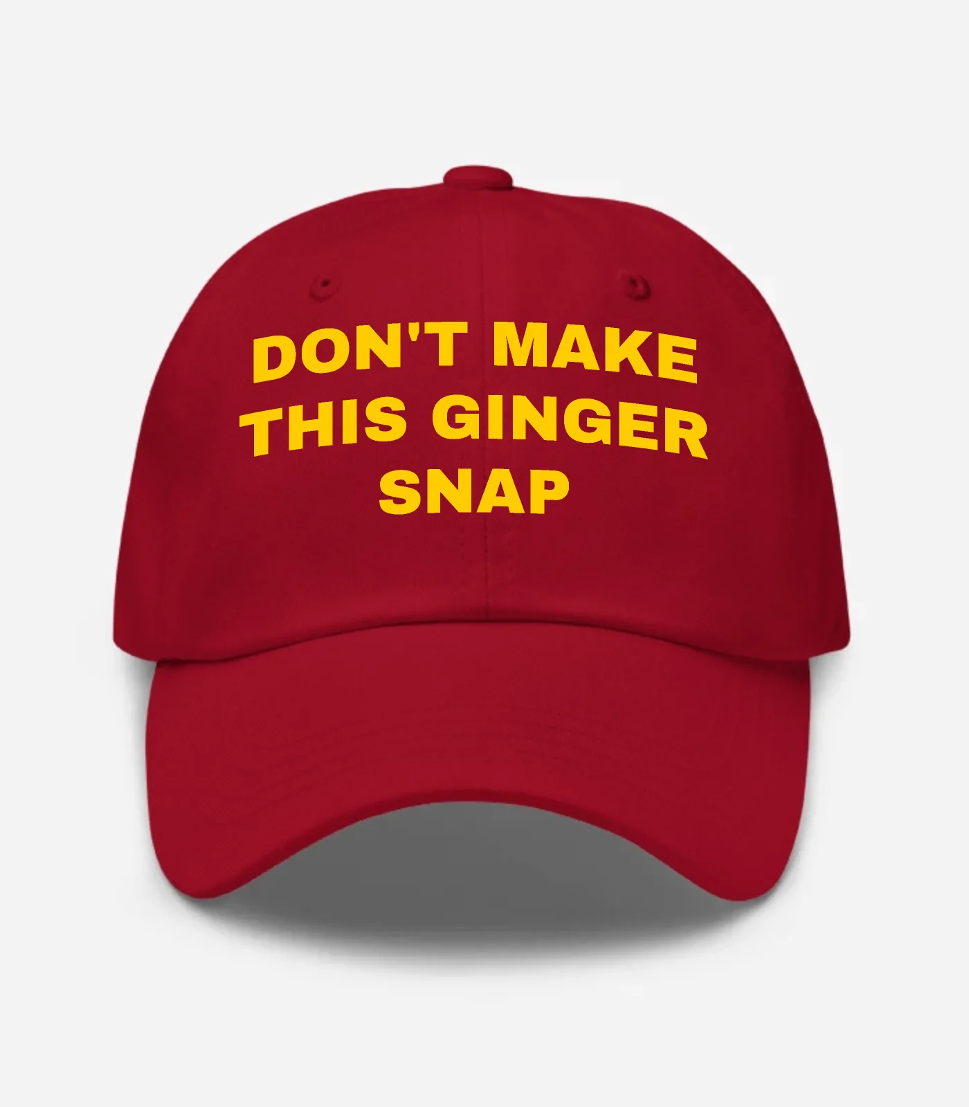 Don't Make This Ginger Snap Hat