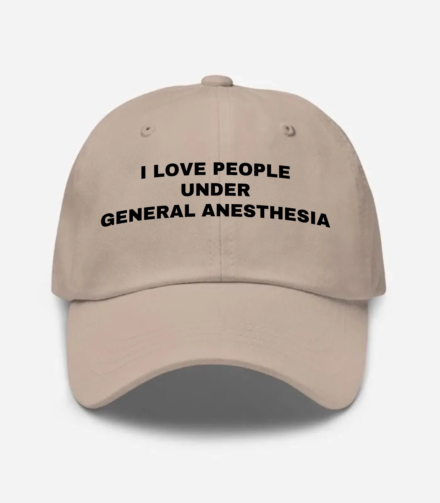 I Love People Under General Anesthesia Hat