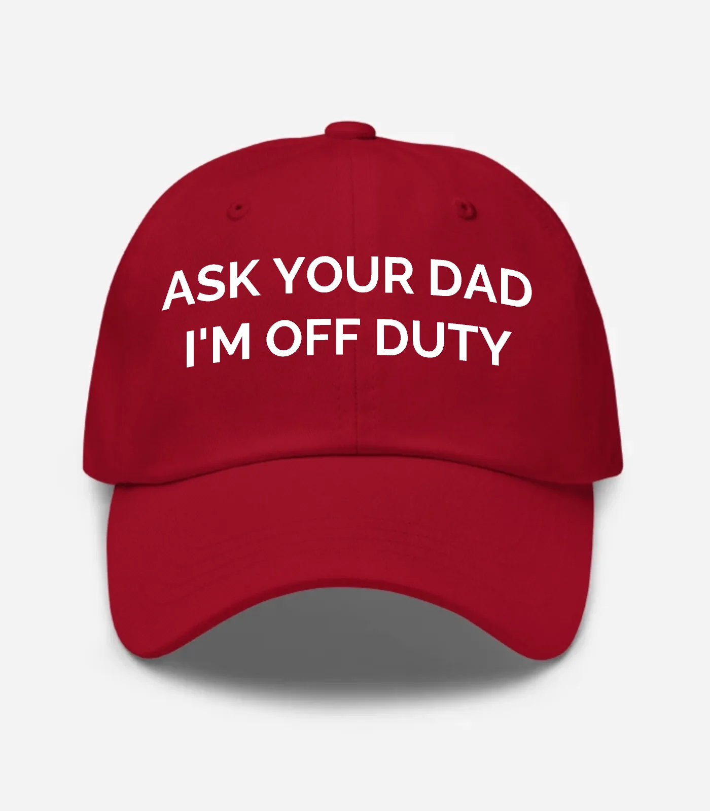Ask Your Dad I'm Off Duty Hat - Cranberry