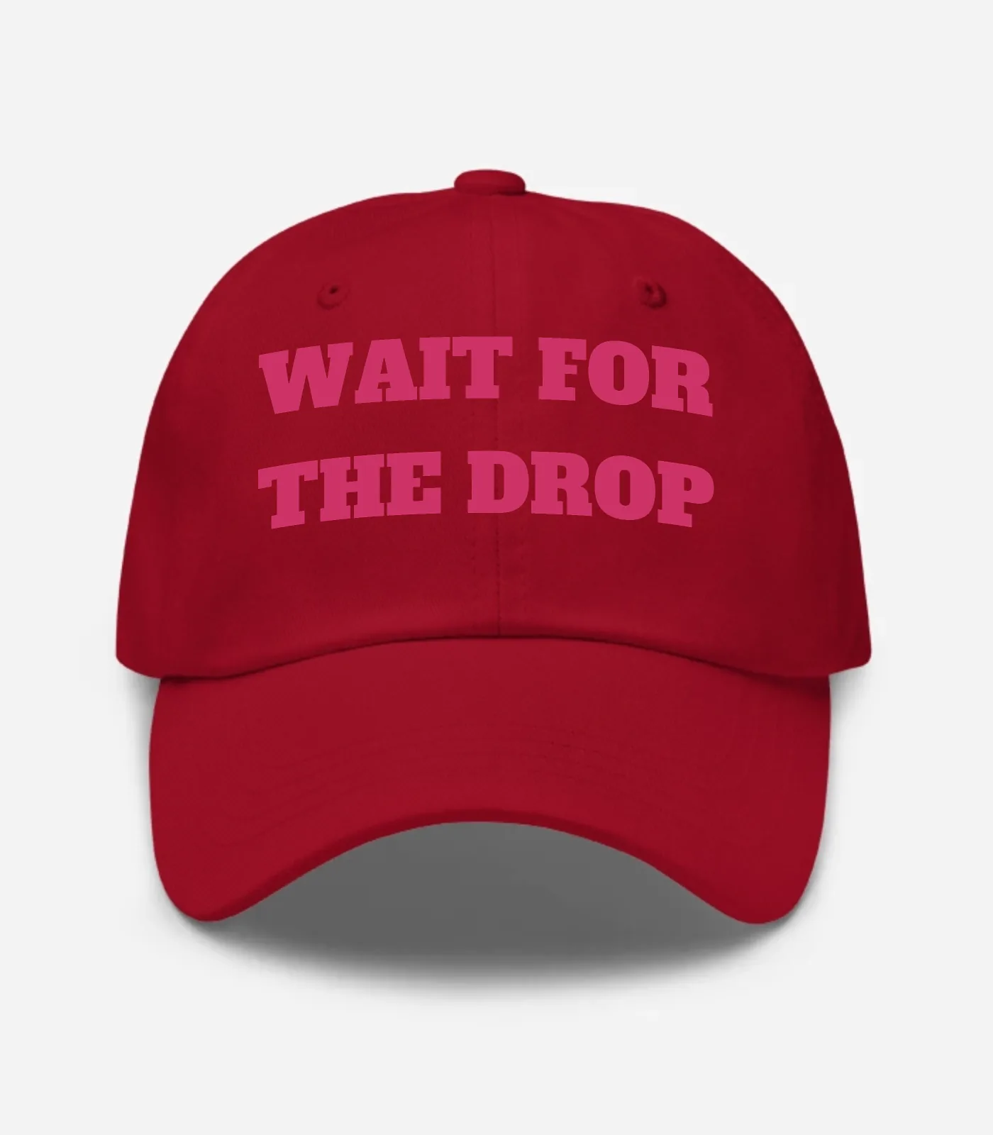 Wait For The Drop Hat - Cranberry
