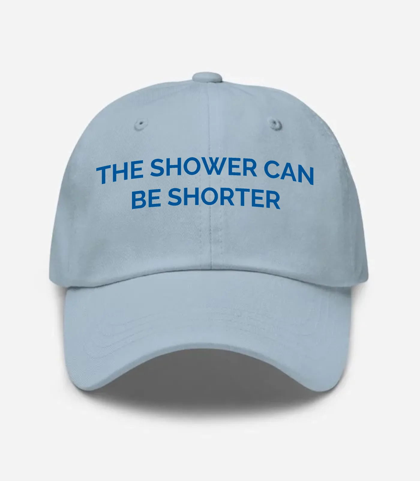 The Shower Can Be Shorter Hat - Light Blue