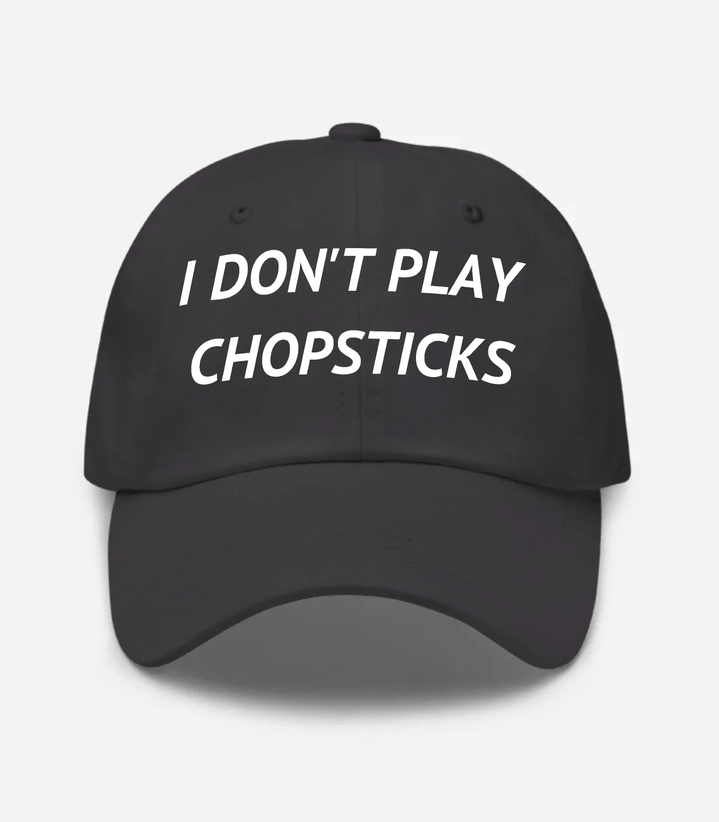 I Don't Play Chopsticks Hat - Dark Grey