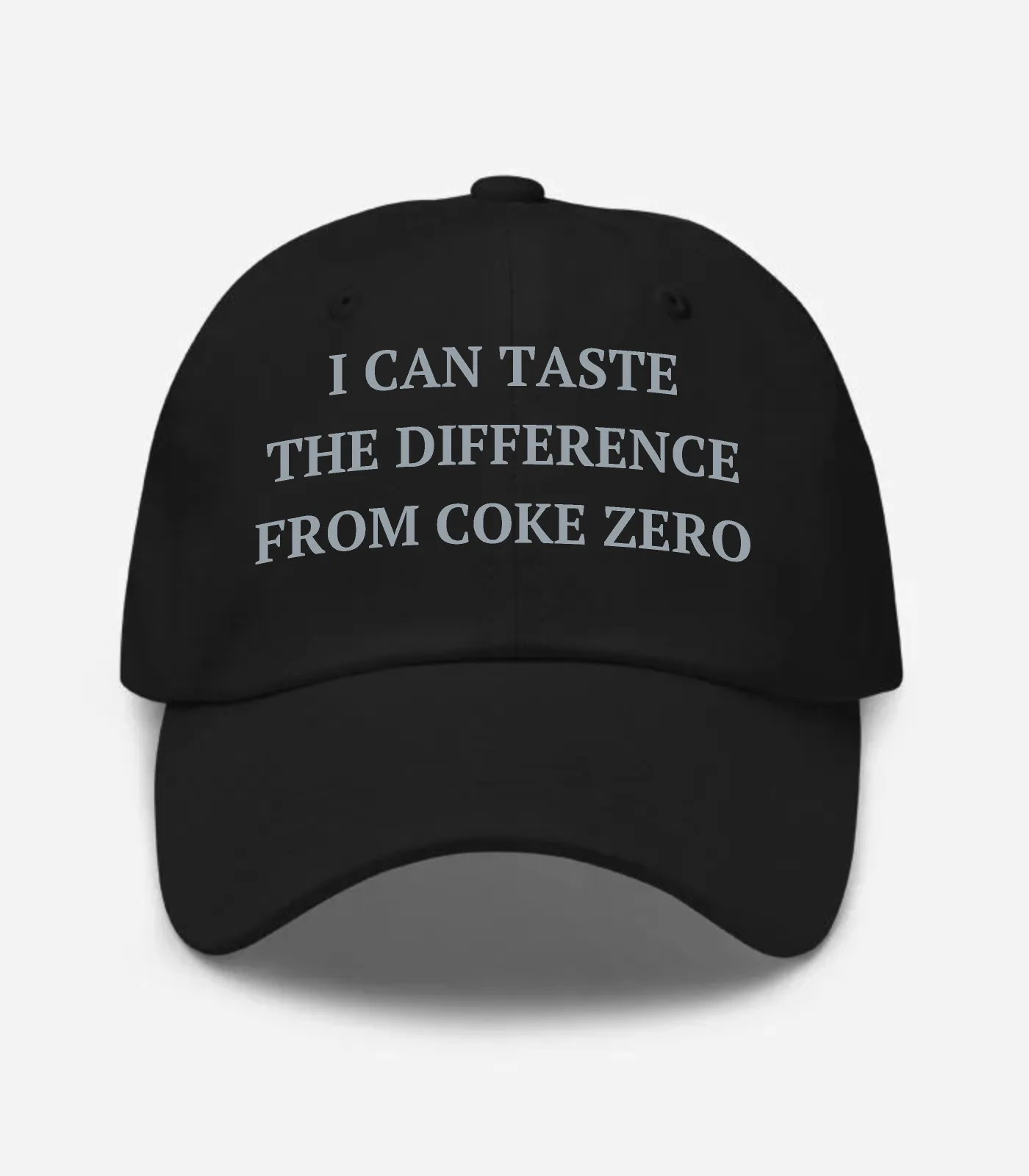 I Can Taste The Difference From Coke Zero Hat
