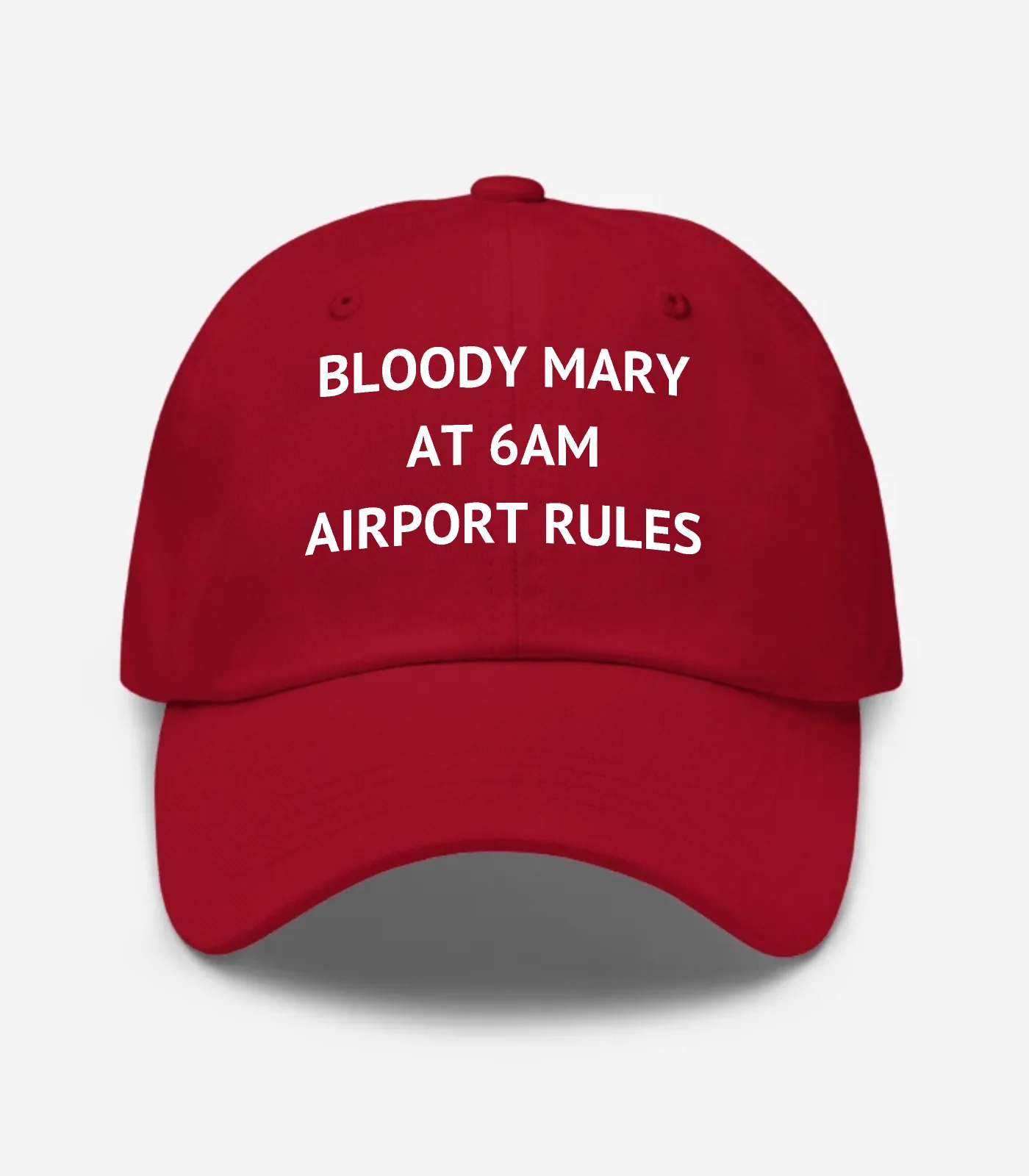 Bloody Mary At 6Am Airport Rules Hat - Cranberry