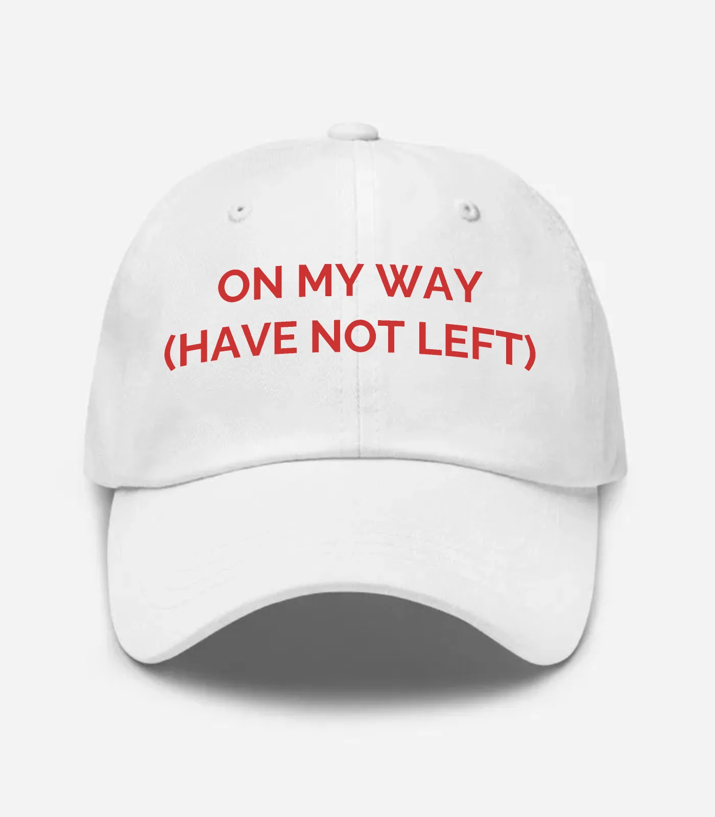 On My Way (Have Not Left) Hat