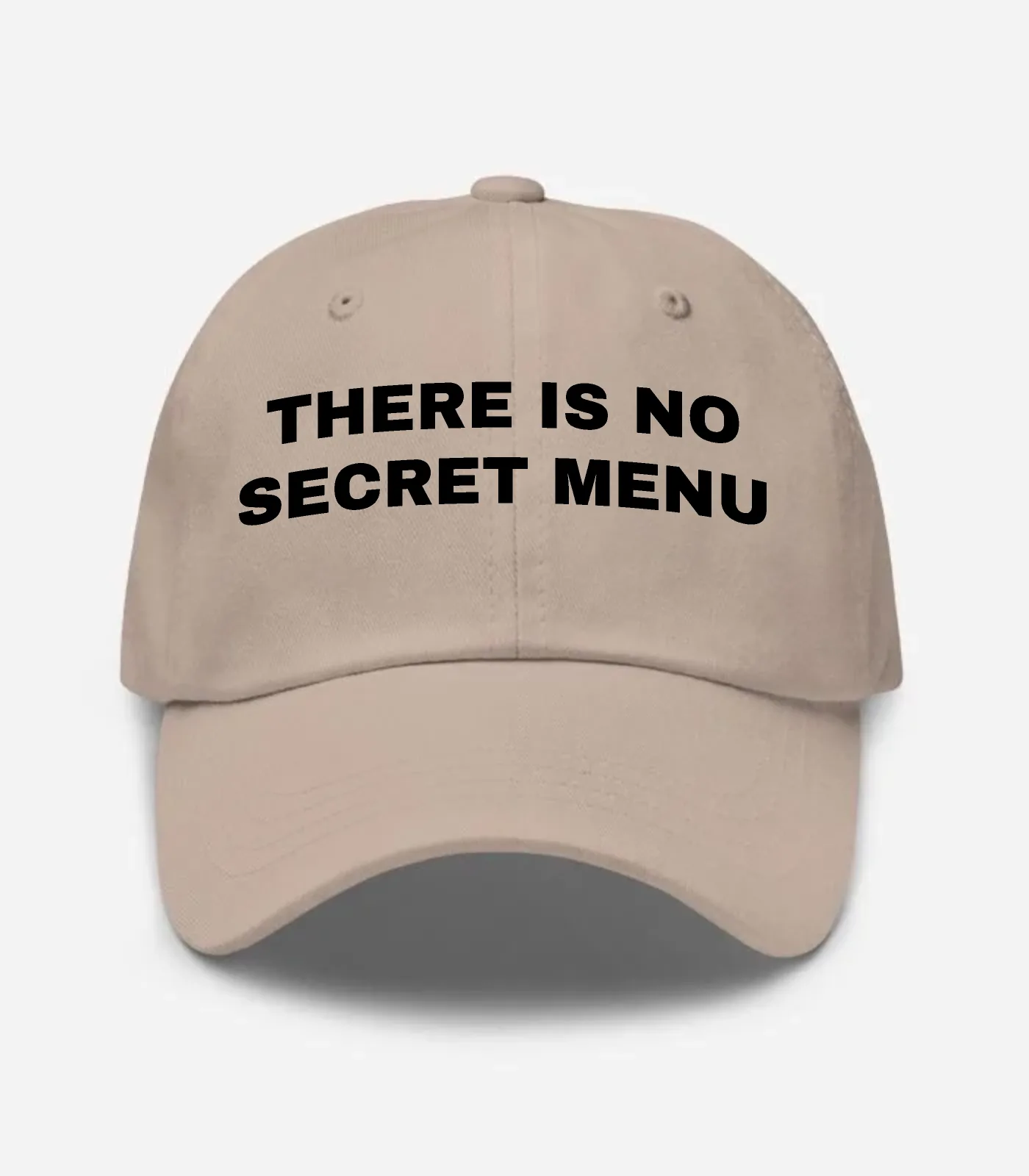 There Is No Secret Menu Hat