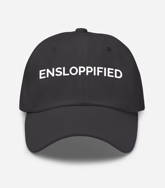 ENSLOPPIFIED Hat