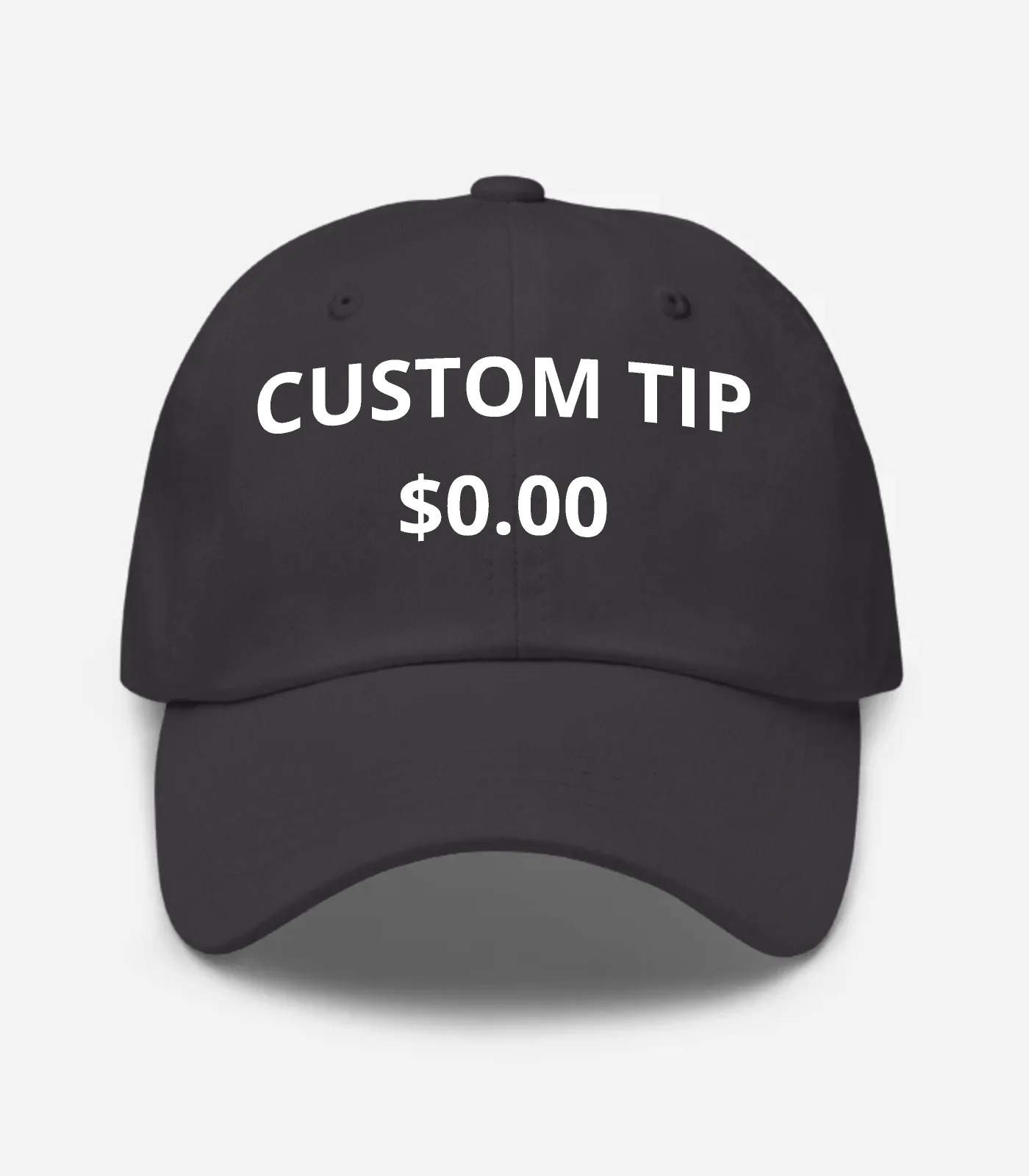 Custom Tip $0.00 Hat - Dark Grey