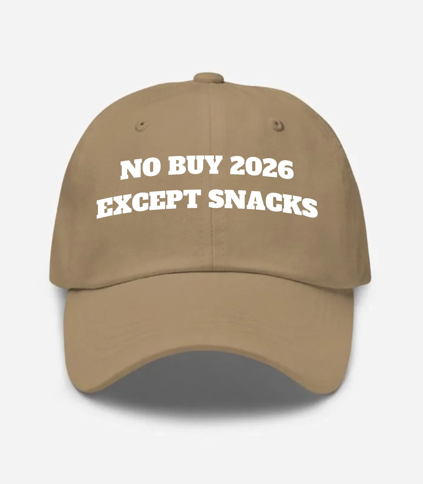 No Buy 2026 Except Snacks Hat - Khaki