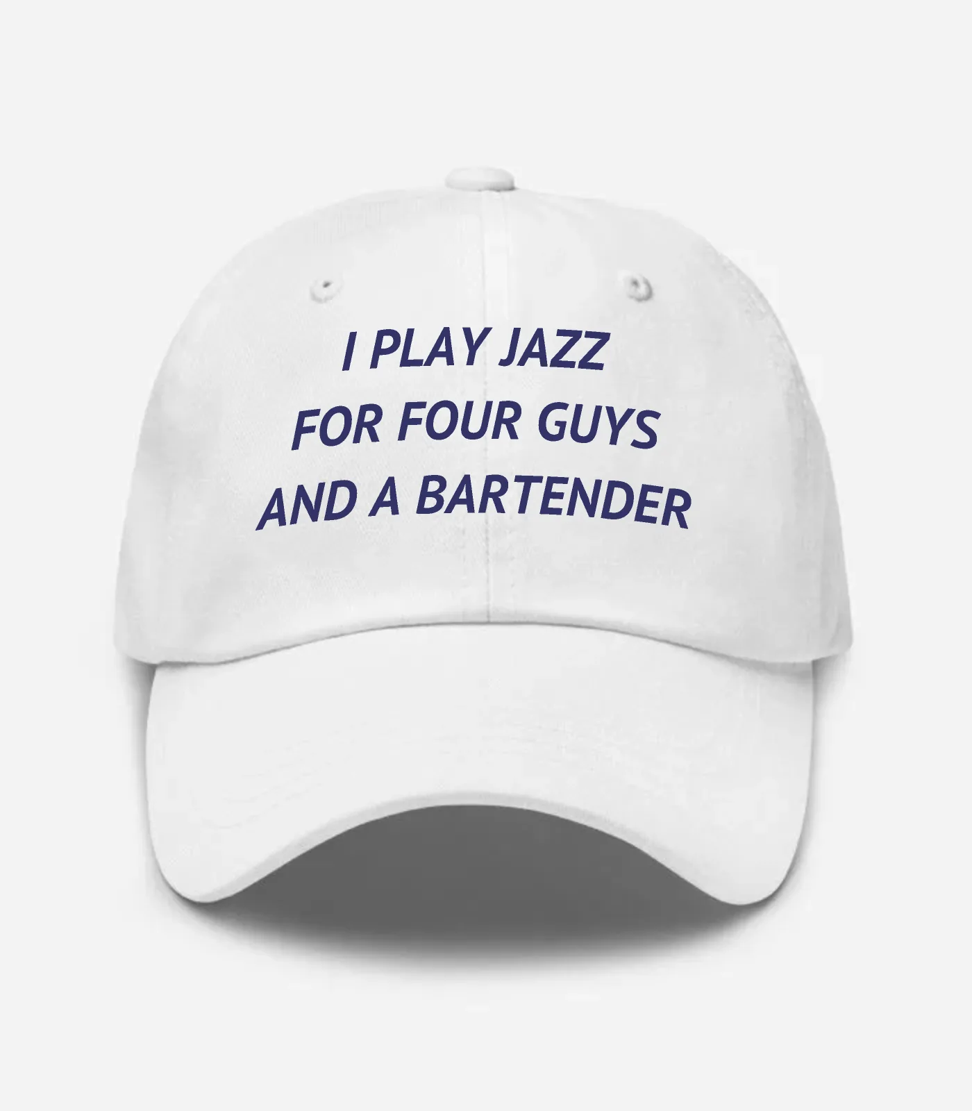 I Play Jazz For Four Guys And A Bartender Hat