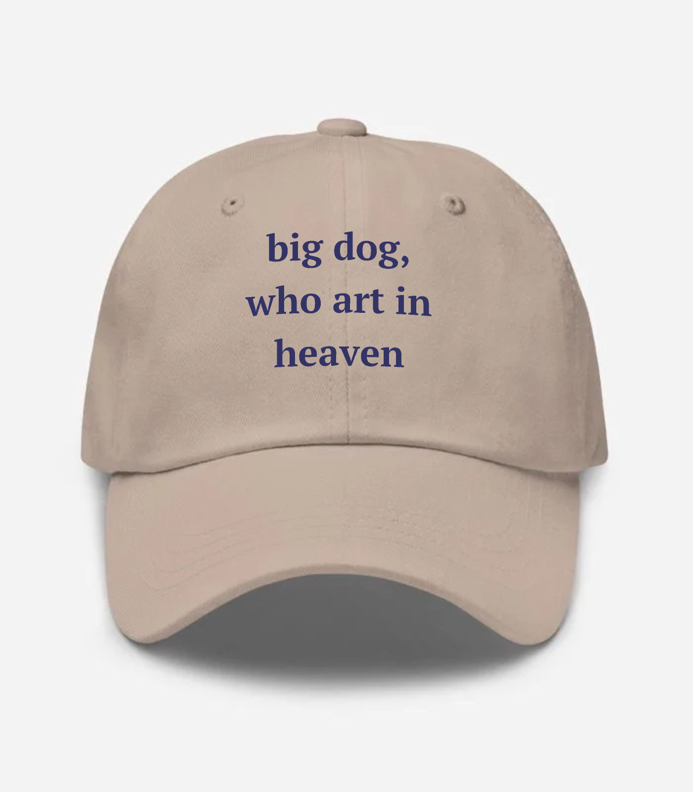 Big Dog, Who Art In Heaven Hat - Stone