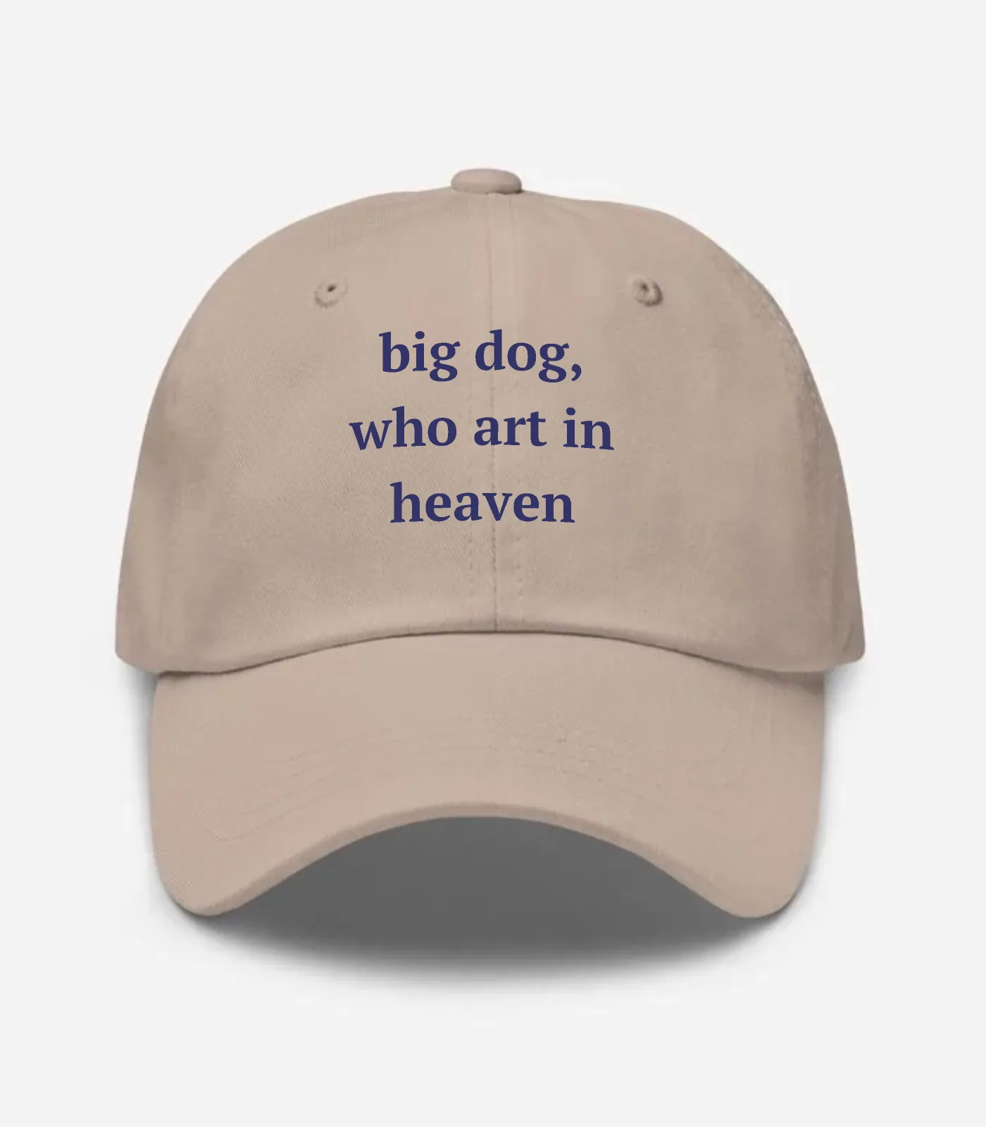 Big Dog, Who Art In Heaven