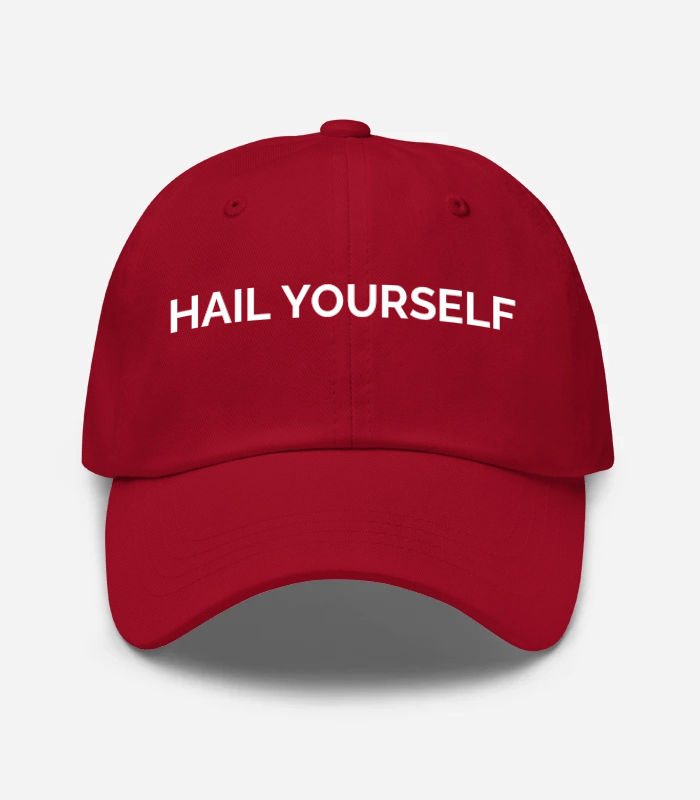 HAIL YOURSELF Hat