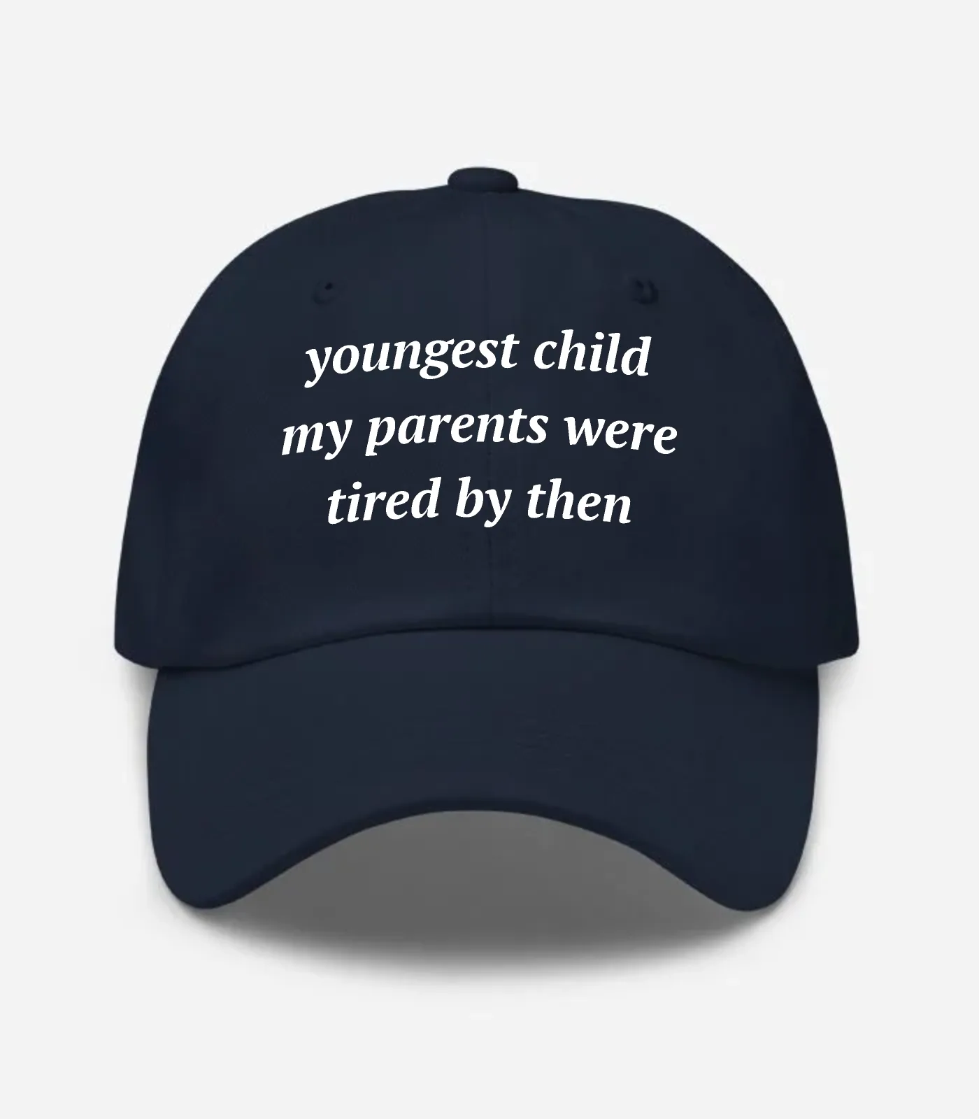 Youngest Child My Parents Were Tired By Then Hat