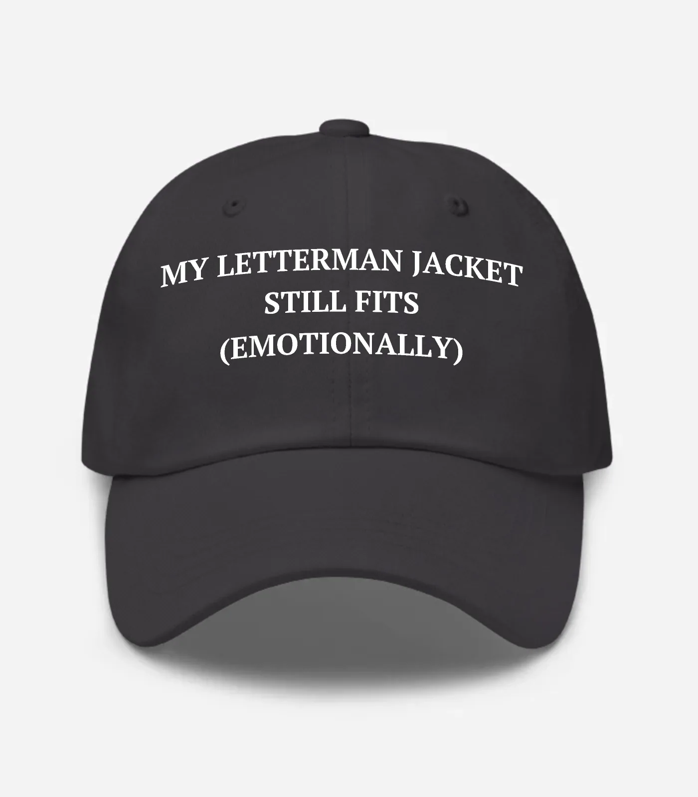 My Letterman Jacket Still Fits (Emotionally) Hat - Dark Grey