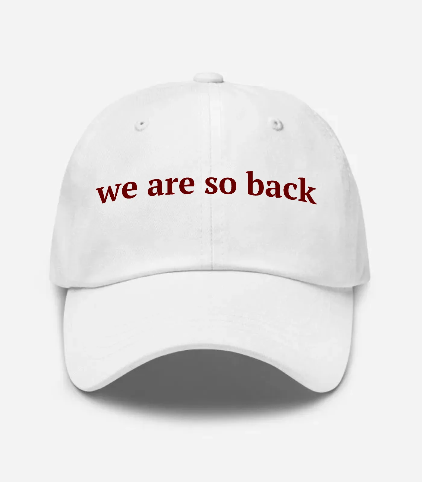 We Are So Back Hat - White