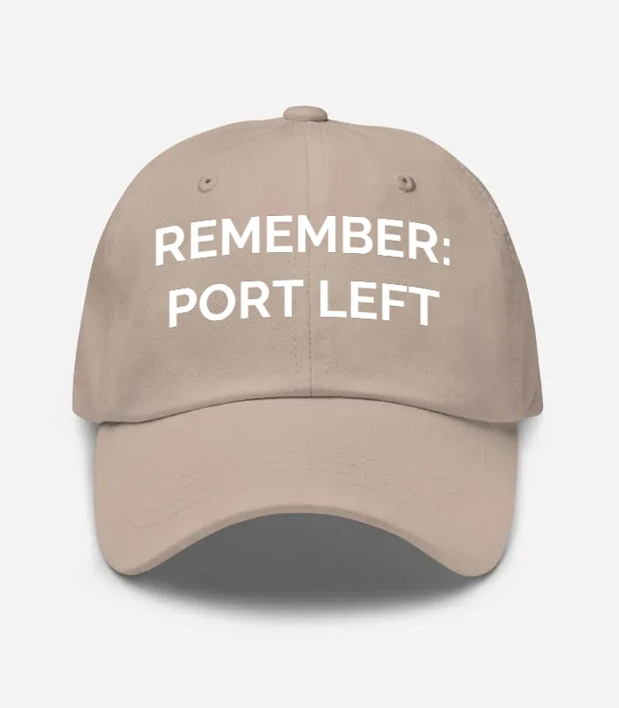 Remember:\nport Left Hat
