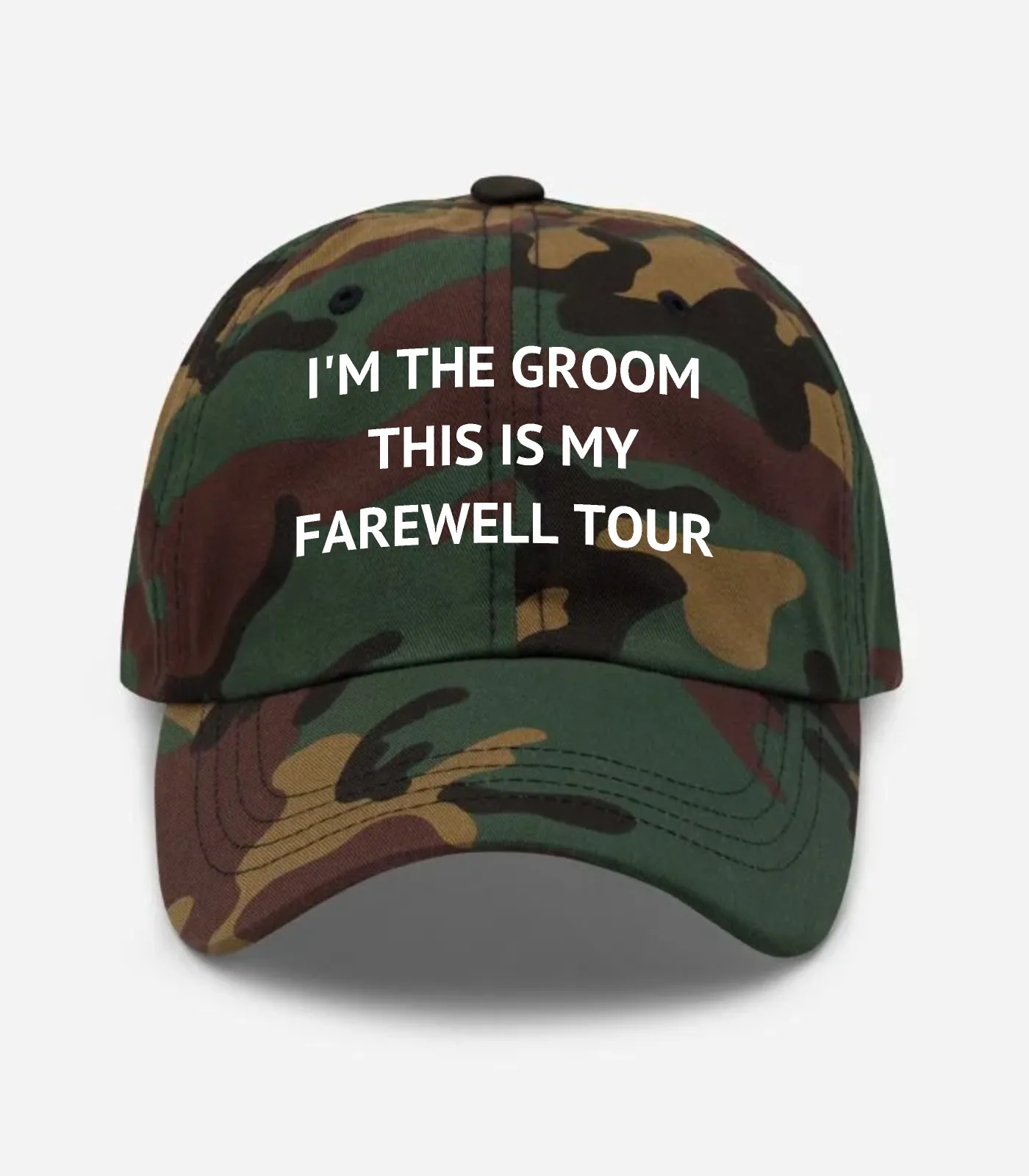 I'm The Groom This Is My Farewell Tour Hat - Green Camo