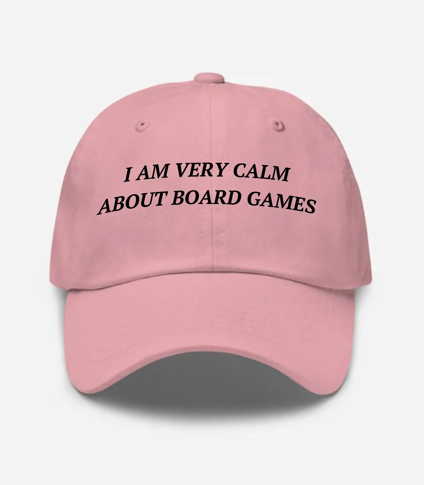 I Am Very Calm About Board Games Hat - Pink