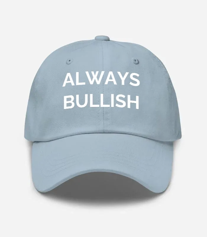 ALWAYS BULLISH Hat