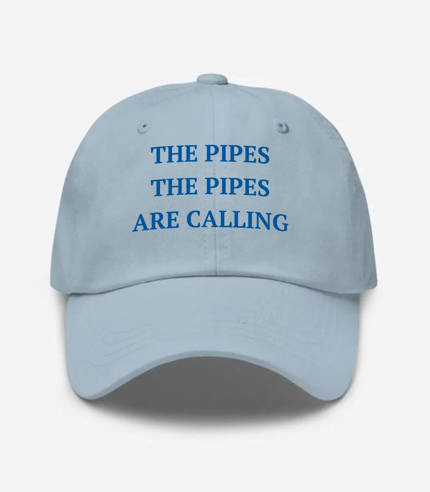 The Pipes The Pipes Are Calling Hat - Light Blue