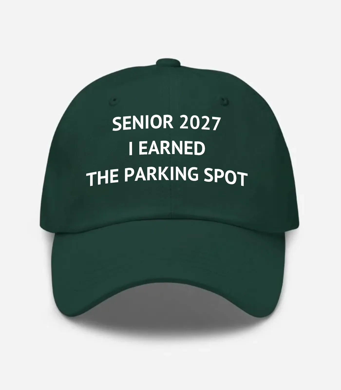 Senior 2027 I Earned The Parking Spot Hat