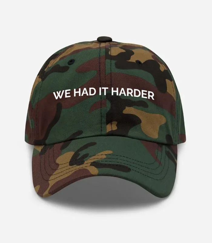 We Had It Harder Hat
