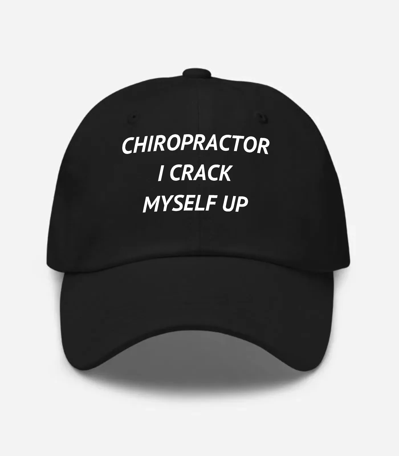 Chiropractor I Crack Myself Up Hat - Black
