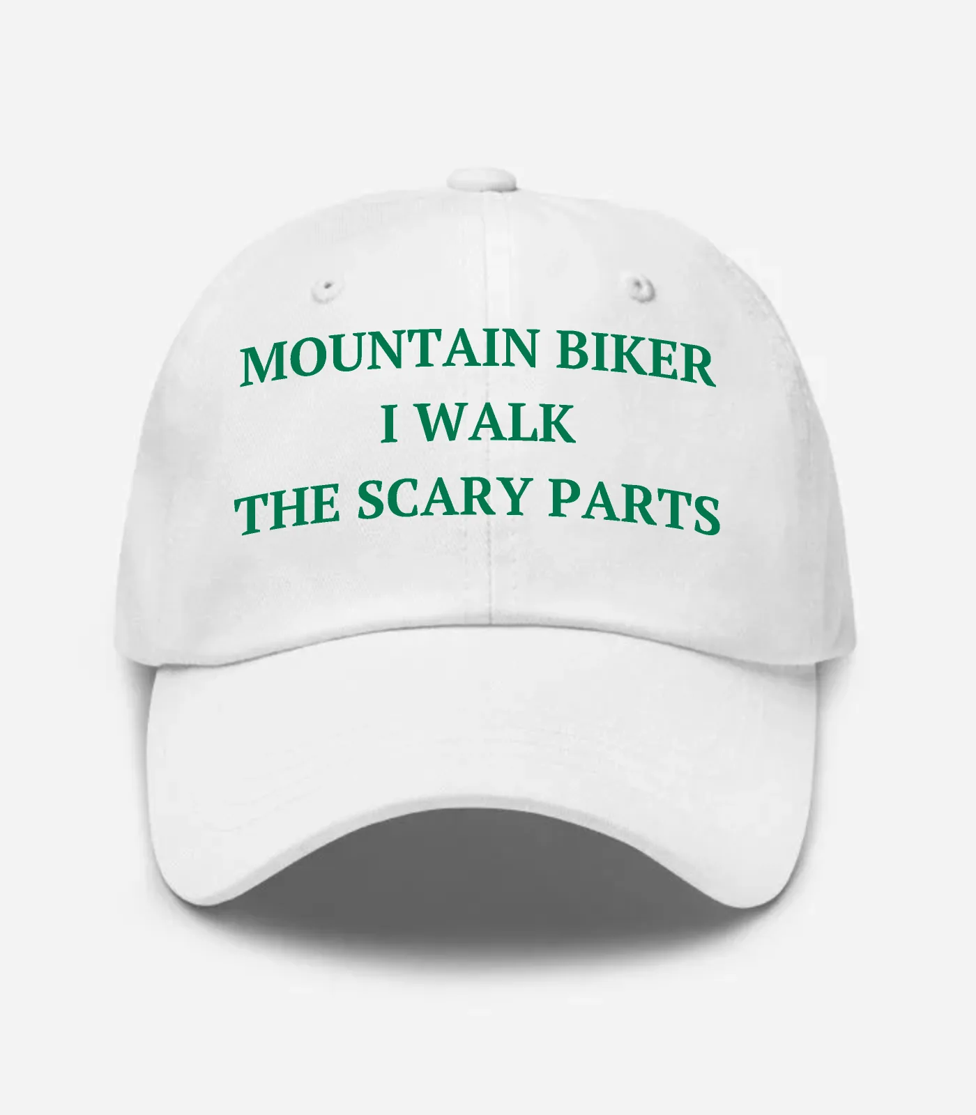 Mountain Biker I Walk The Scary Parts Hat